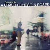 cover of A Crash Course in Roses